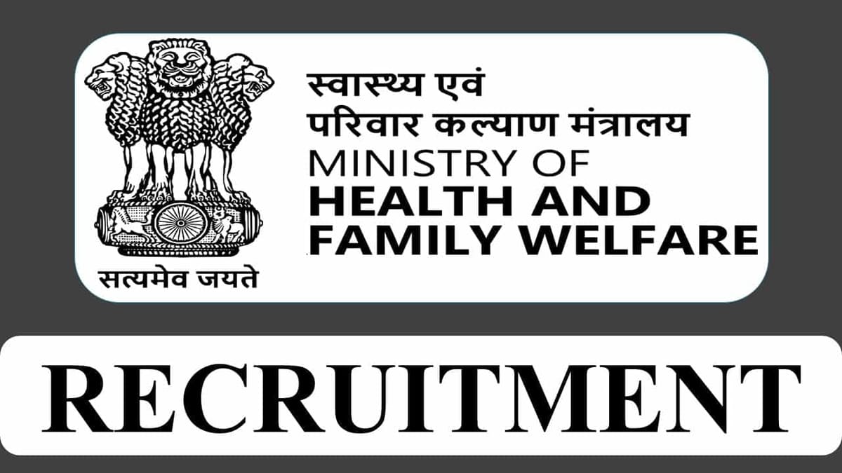 MOHFW Recruitment 2023: Check Post, Eligibility and Other Vital Details
