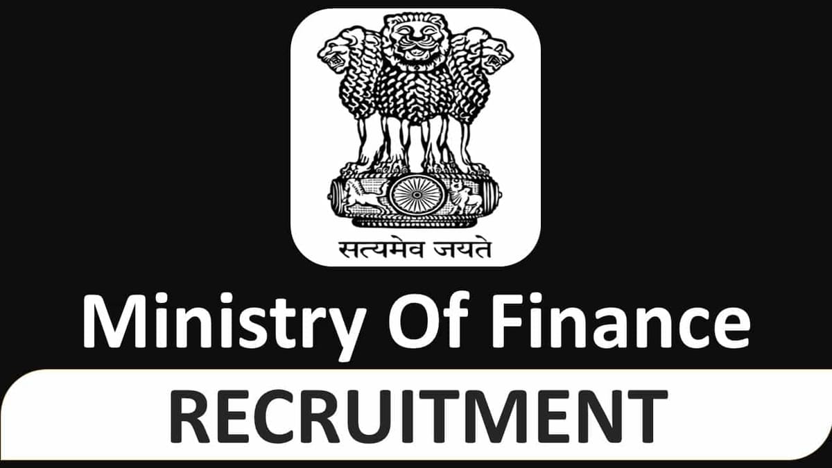 Ministry of Finance Recruitment 2023: Check Post, Eligibility and Other Vital Details