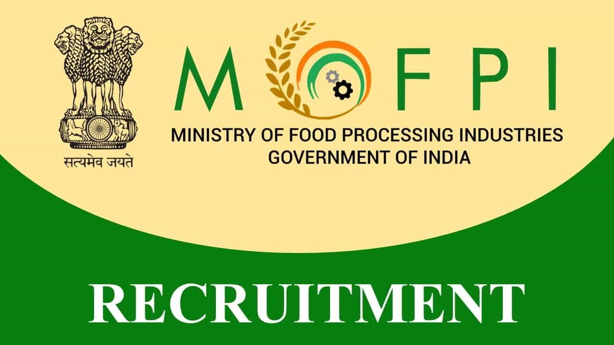 MoFPI Recruitment 2023: Check Posts, Eligibility, Emolument and How to Apply