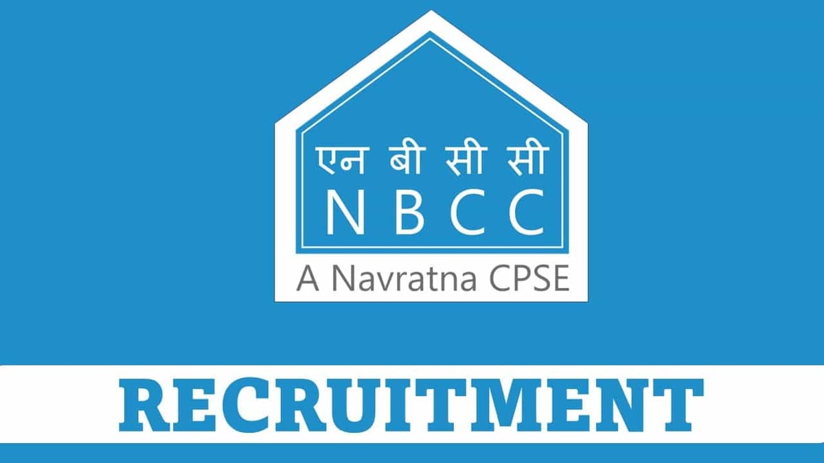 NBCC Recruitment 2023: Salary 85000 pm, Check Post, Qualification and Other Details