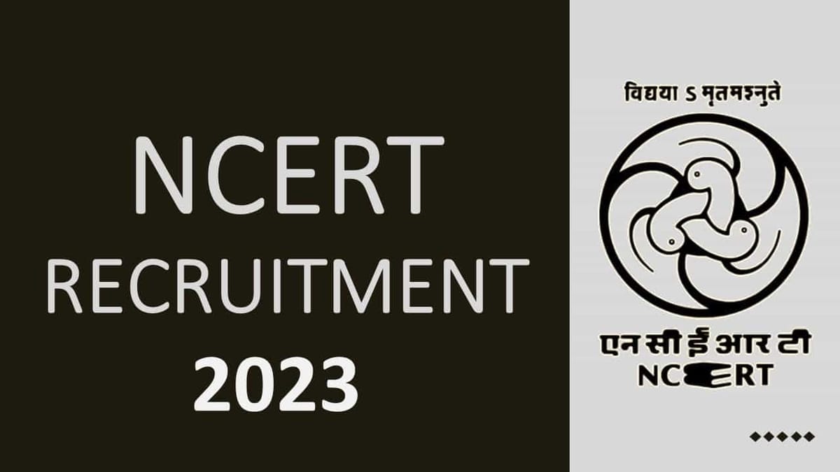 NCERT Recruitment 2023: Check Posts, Age, Qualification, and Walk-in-Interview Details
