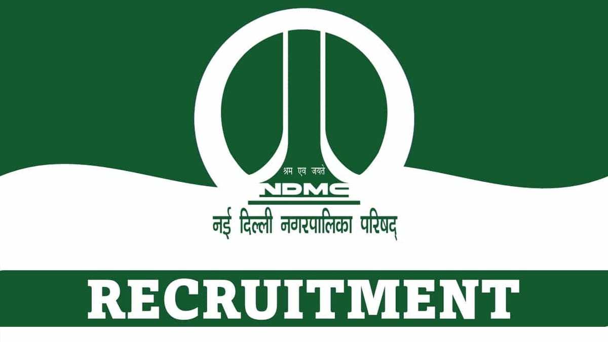 NDMC Recruitment 2023 for 39 Vacancies: Check Post, Eligibility, Pay Scale and Other Details