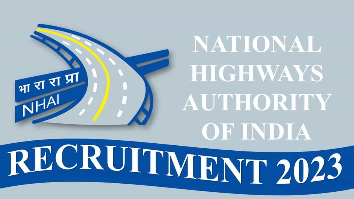 NHAI Recruitment 2023 for Member (Administration), Apply within 45 Days of Notice Date