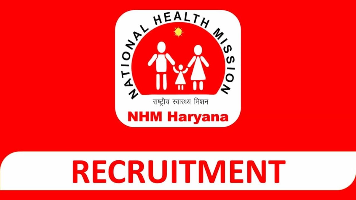 NHM Haryana Recruitment 2023: 16 Vacancies, Check Application Process