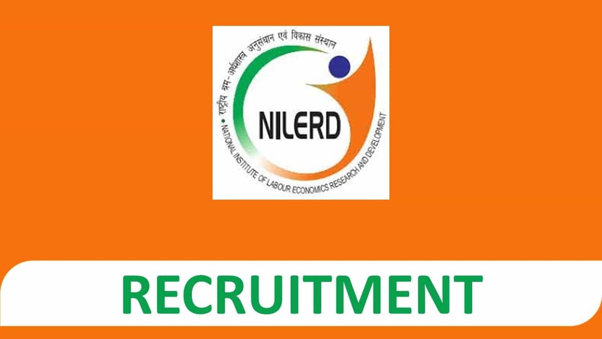 NILERD Recruitment 2023 for Various Posts: Check Vacancies, Eligibility and How to Apply