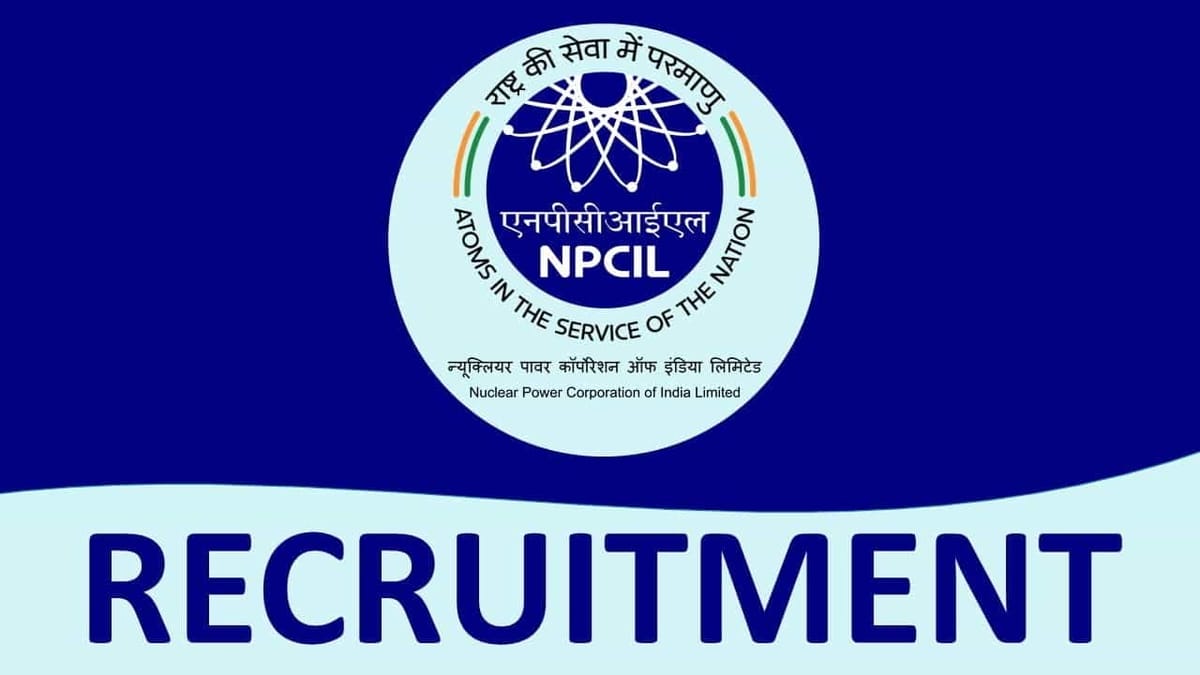 NPCIL Recruitment 2023 for 295 Vacancies: Check Posts, Eligibility and Other Details