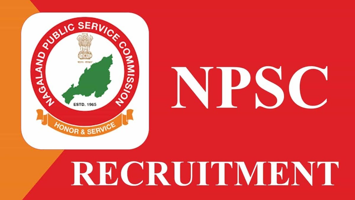 NPSC Recruitment 2023 for 154 Vacancies: Pay Scale Upto 13, Check Posts, Eligibility and Last Date to Apply