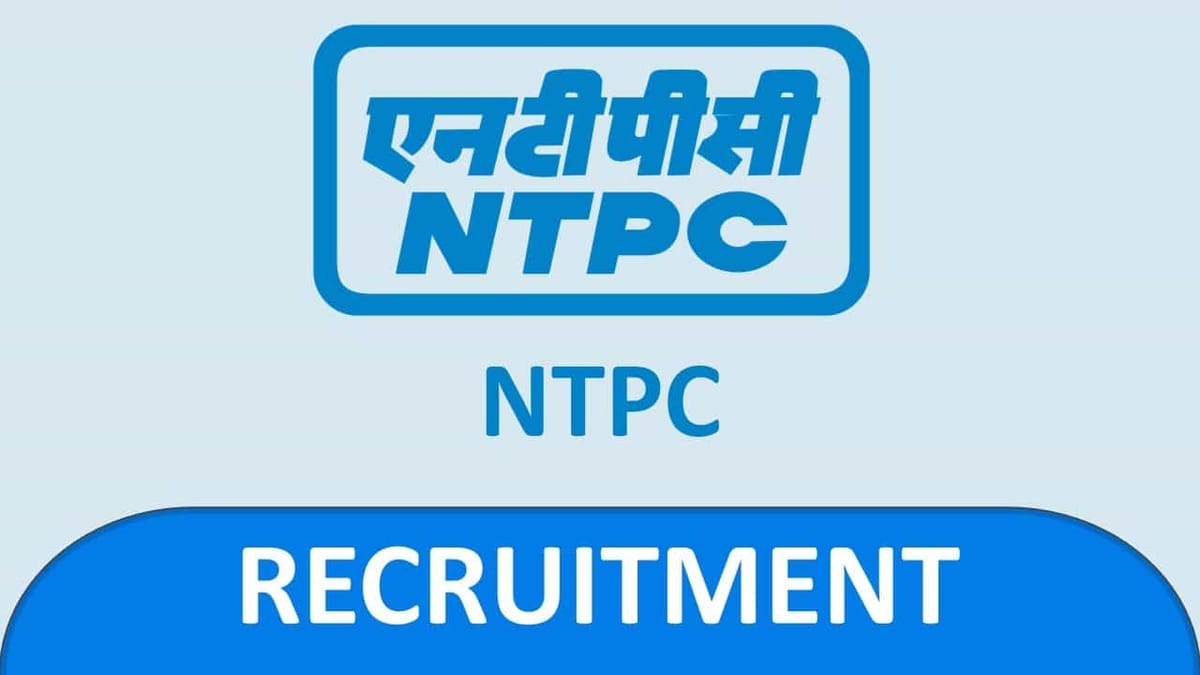 NTPC Recruitment 2023: Monthly Salary up to 1.6 Lacs, Check Post, Eligibility, and How to Apply