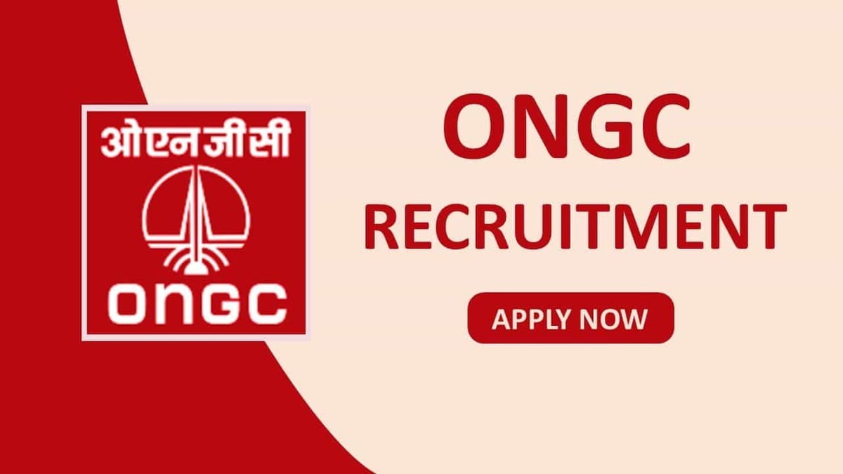 ONGC Recruitment 2023: Monthly Salary up to Rs. 1 Lac, Check Post, Qualification, and Interview Details 