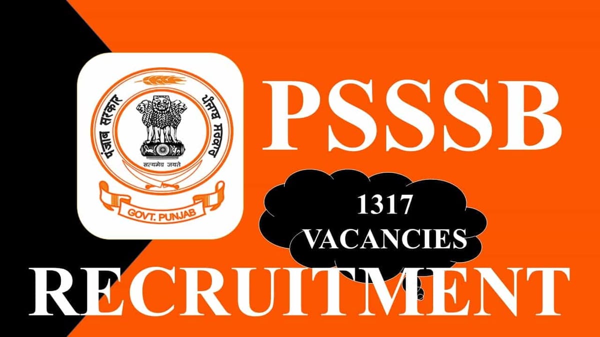 PSSSB Recruitment 2023: 1317 Vacancies, Check Posts, Eligibility Pay Scales and How to Apply