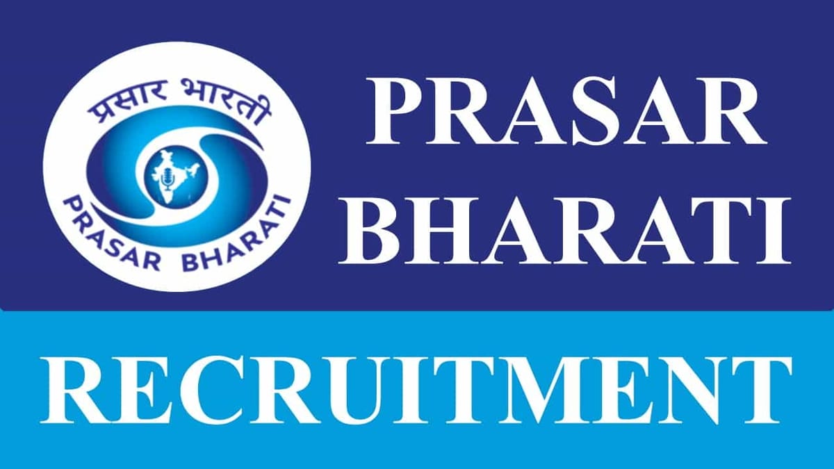 Prasar Bharati Recruitment 2023: Check Post, Eligibility, Remuneration and How to Apply