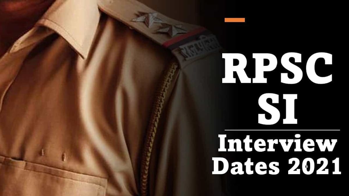 RPSC SI Interview Dates 2021: Sub-Inspector Phase II interview schedule released