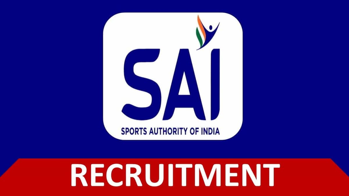 SAI Recruitment 2023: Check Post, Eligibility and How to Apply