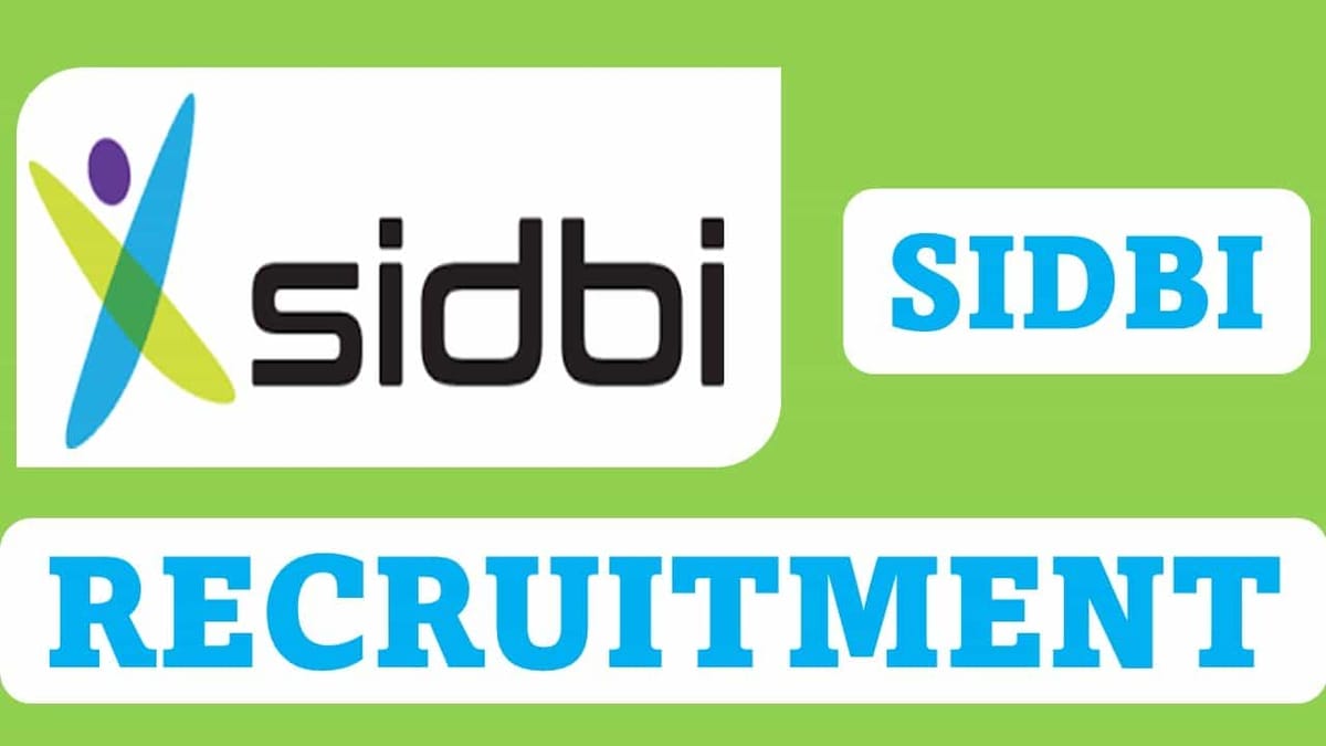 SIDBI Recruitment 2023: Check Posts, Qualification and Other Details