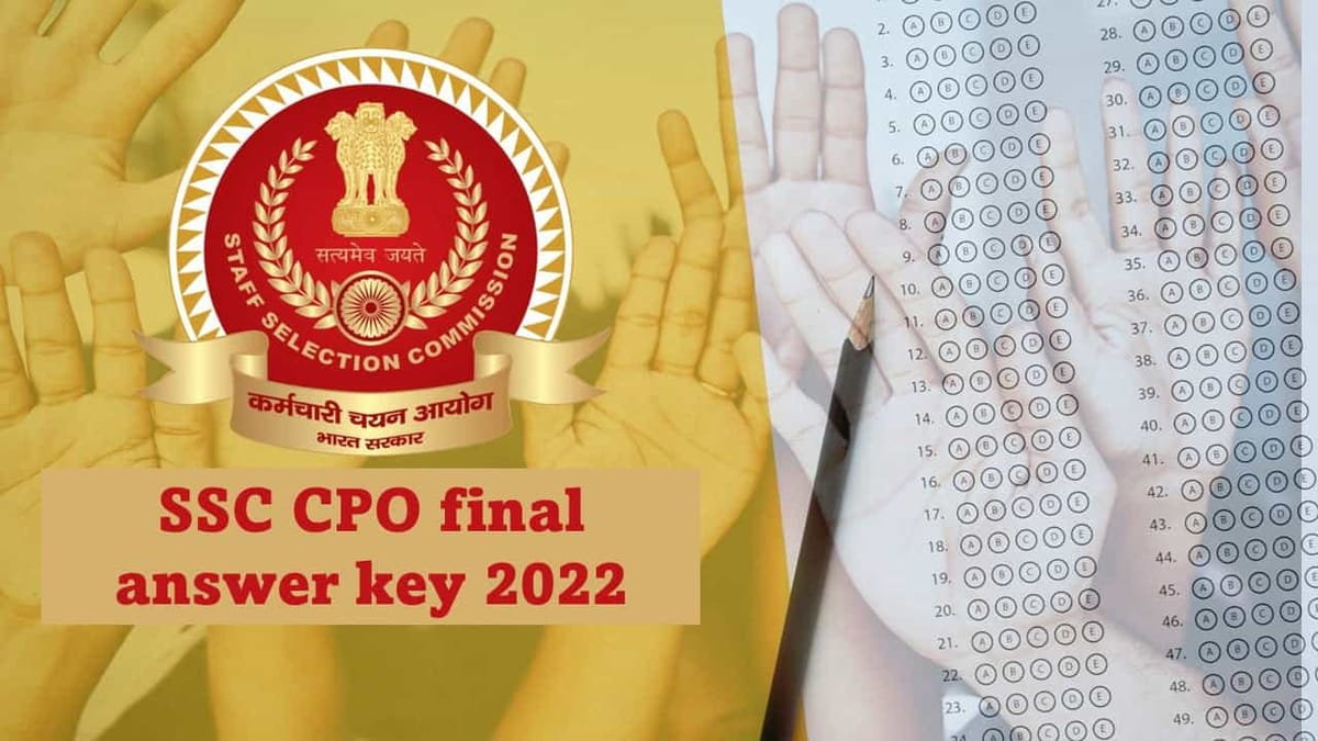 SSC CPO final answer key 2022 Released: Check Score by Following These Easy Procedures