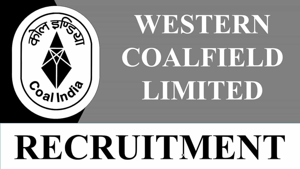 WCL Recruitment 2023 for 135 Vacancies: Check Posts, Eligibility and Other Vital Details