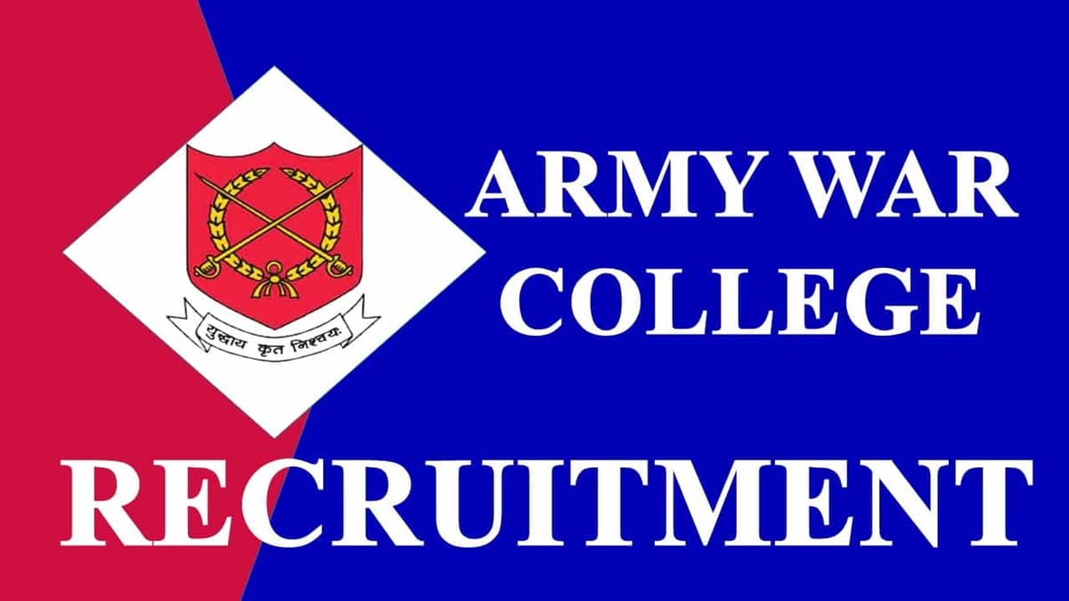 Army War College Recruitment 2023: Check Posts, Eligibility, Salary How to Apply
