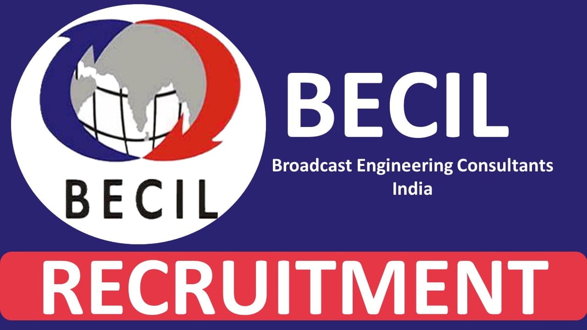 BECIL Recruitment 2023: Check Posts, Age, Qualification, Other Details