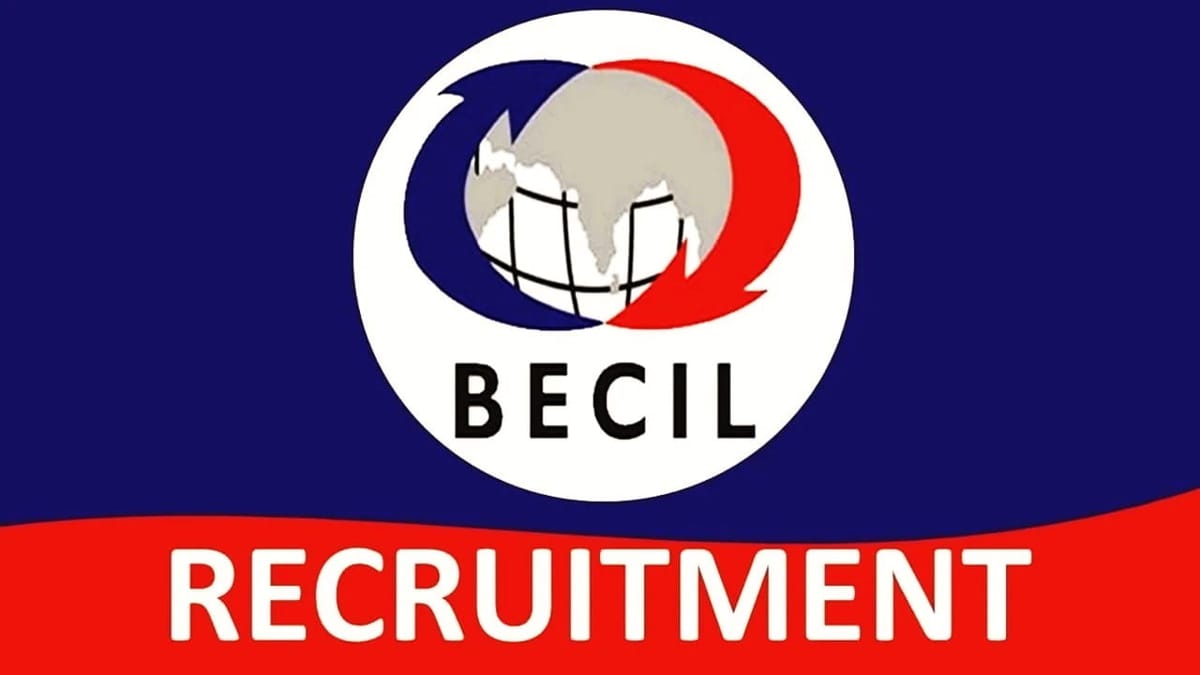 BECIL Recruitment 2023 for 11 Vacancies: Check Posts, Qualifications and How to Apply