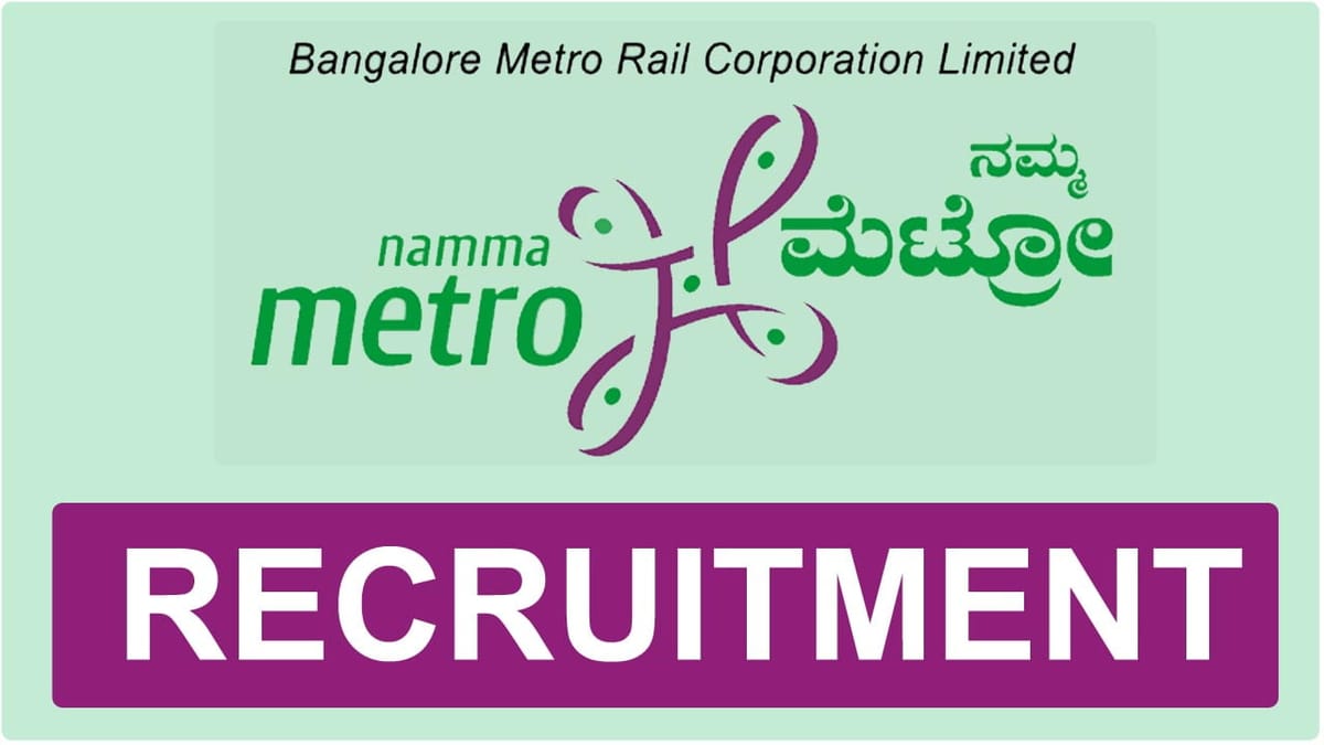 BMRCL Recruitment 2023 for 06 Vacancies: Check Post, Qualification, and Other Details