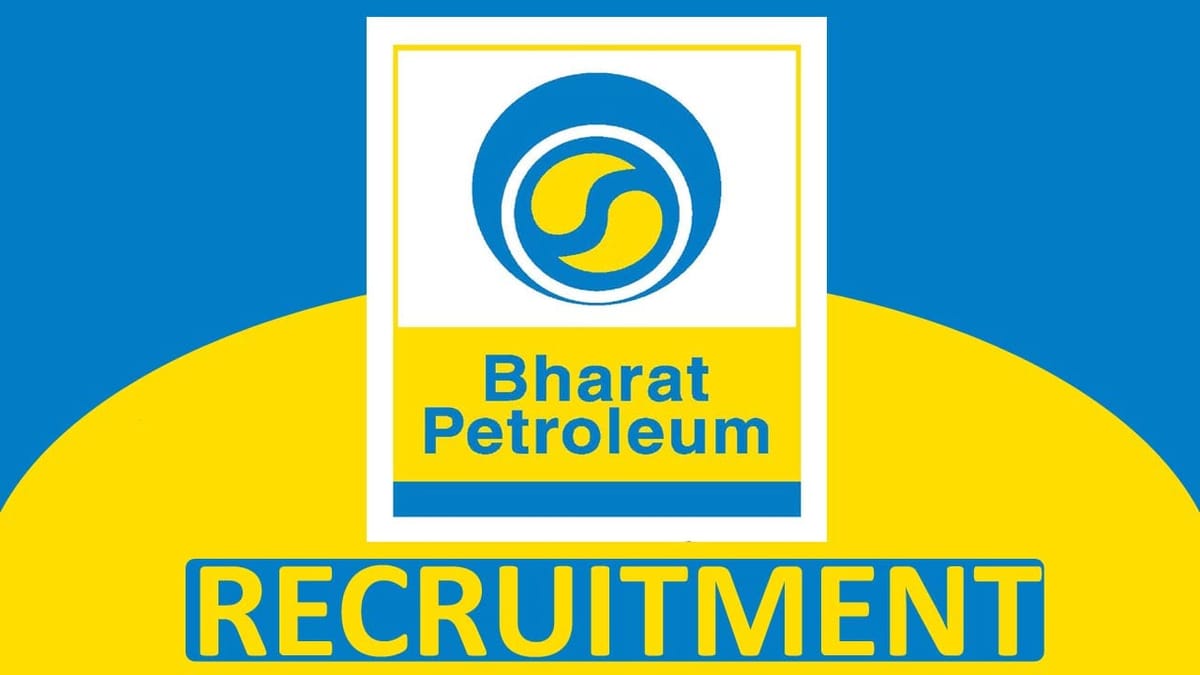 BPCL Recruitment 2023: Check Post, Salary, Qualification, Eligibility and Other Details