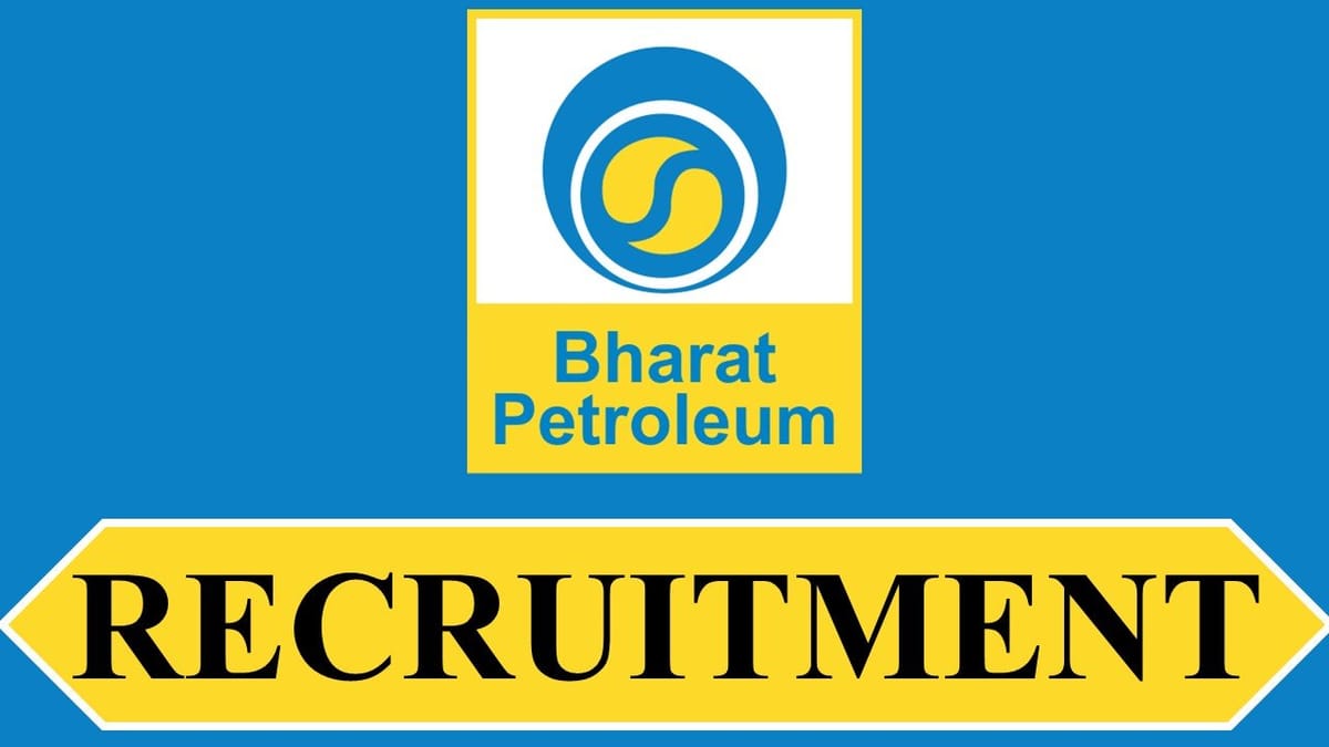 BPCL Recruitment 2023: 66 Vacancies, Check Posts, Eligibility and Other Vital Details