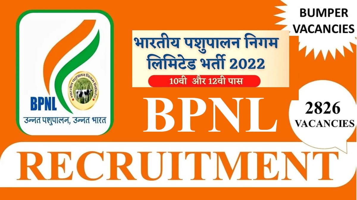 BPNL Recruitment 2023: Bumper 2826 Vacancies for 12th Pass, Check Posts, Eligibility, Salary Application Process