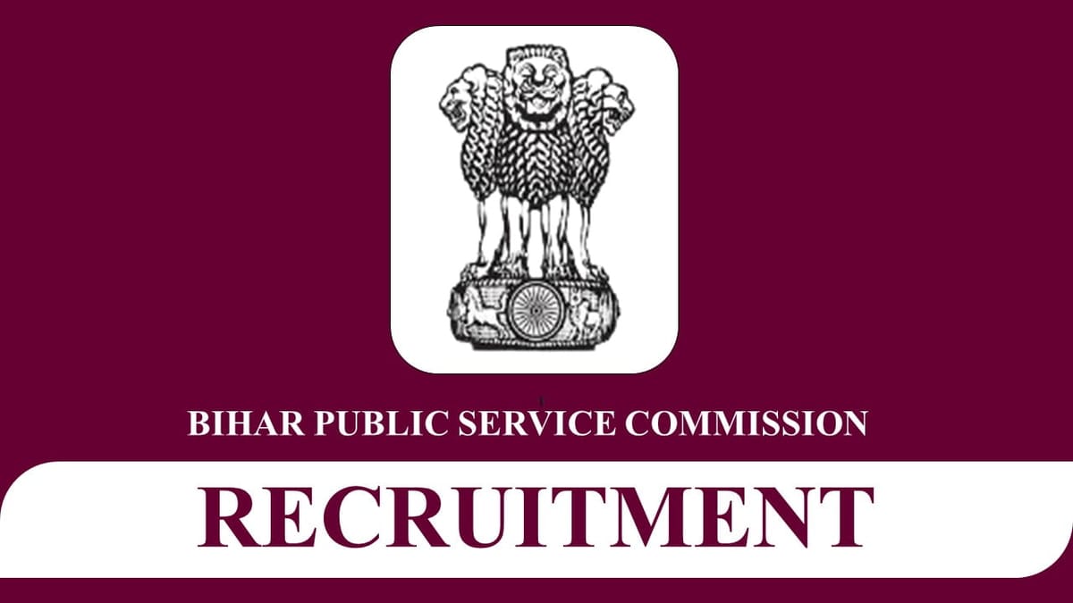 BPSC Recruitment 2023: Vacancies 155, Check Posts, Eligibility, How to Apply