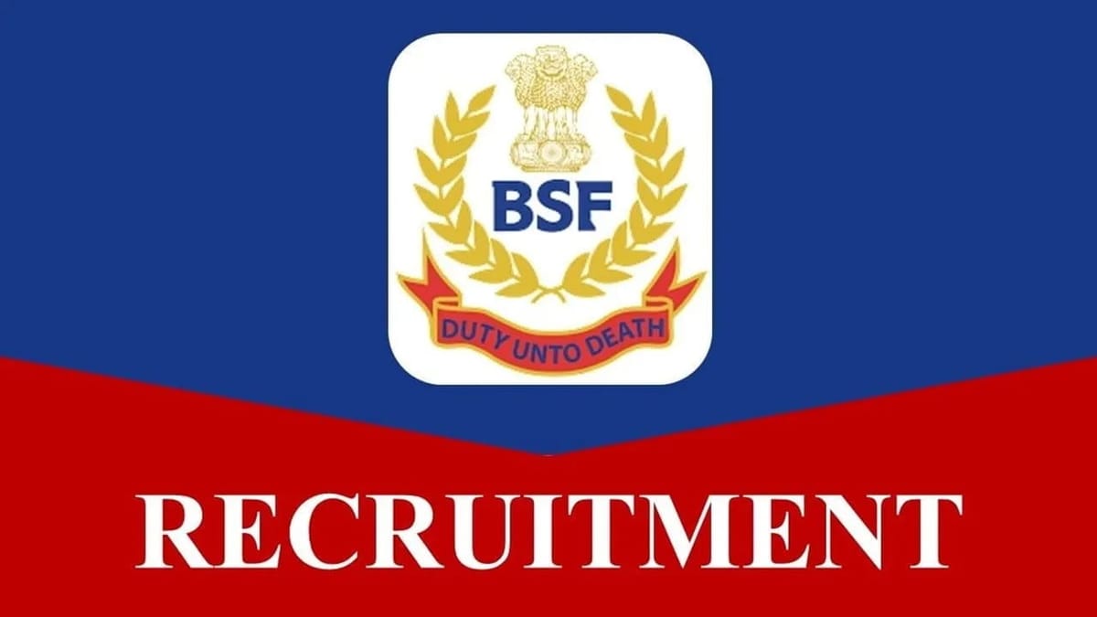 BSF Recruitment 2023: Check Posts, Vacancies, Eligibility and Other Vital Details