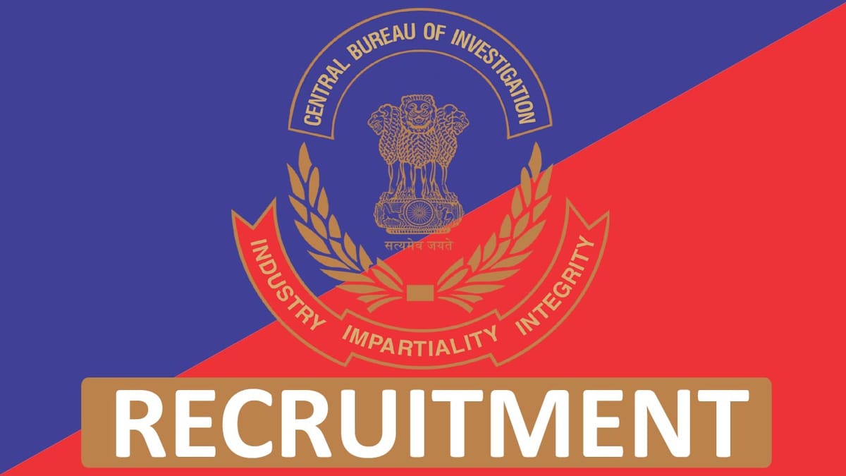 CBI Recruitment 2023: Check Post, Salary, Qualifications, and How to Apply