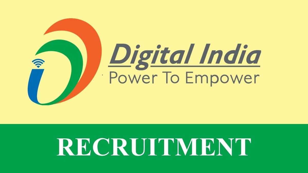 Digital India Recruitment 2023 for Various Posts: Check Vacancies, Qualifications, How to Apply