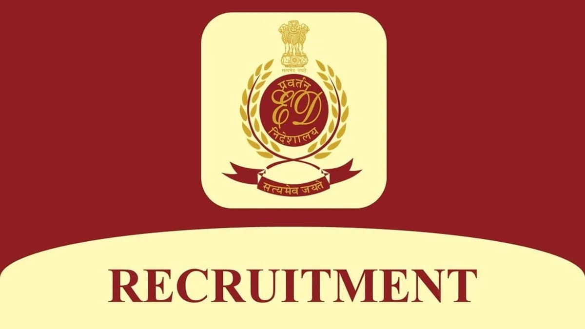 Enforcement Directorate Recruitment 2023: Check Posts, Pay Scale, Qualification and How to Apply
