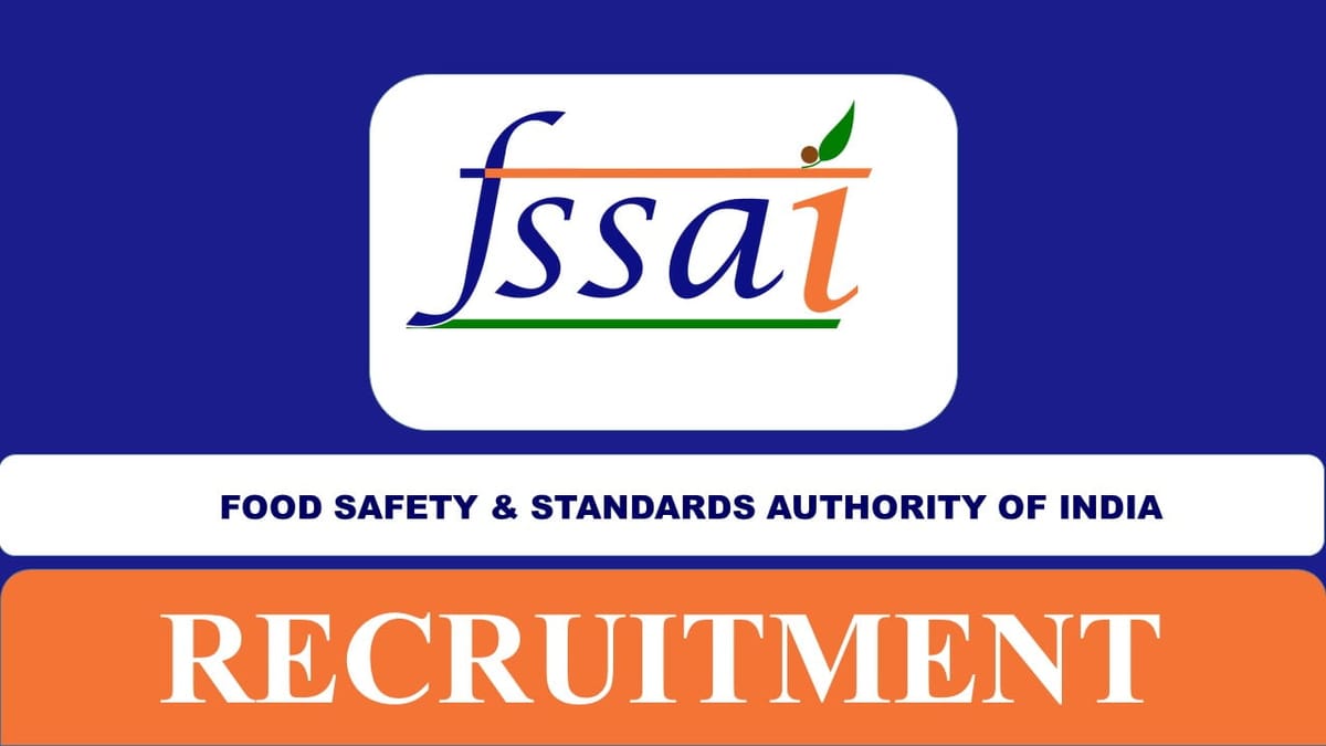 FSSAI Recruitment 2023: Check Post, Eligibility, Stipend and How to Apply