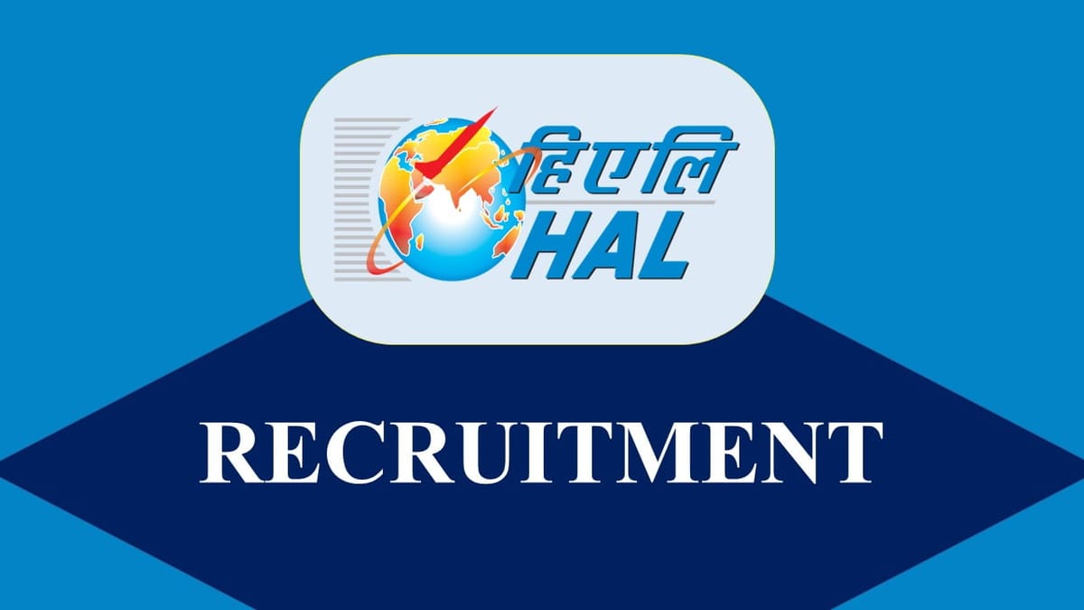 HAL Recruitment 2023: Check Post, Salary, Qualification, Eligibility and other Vital Details
