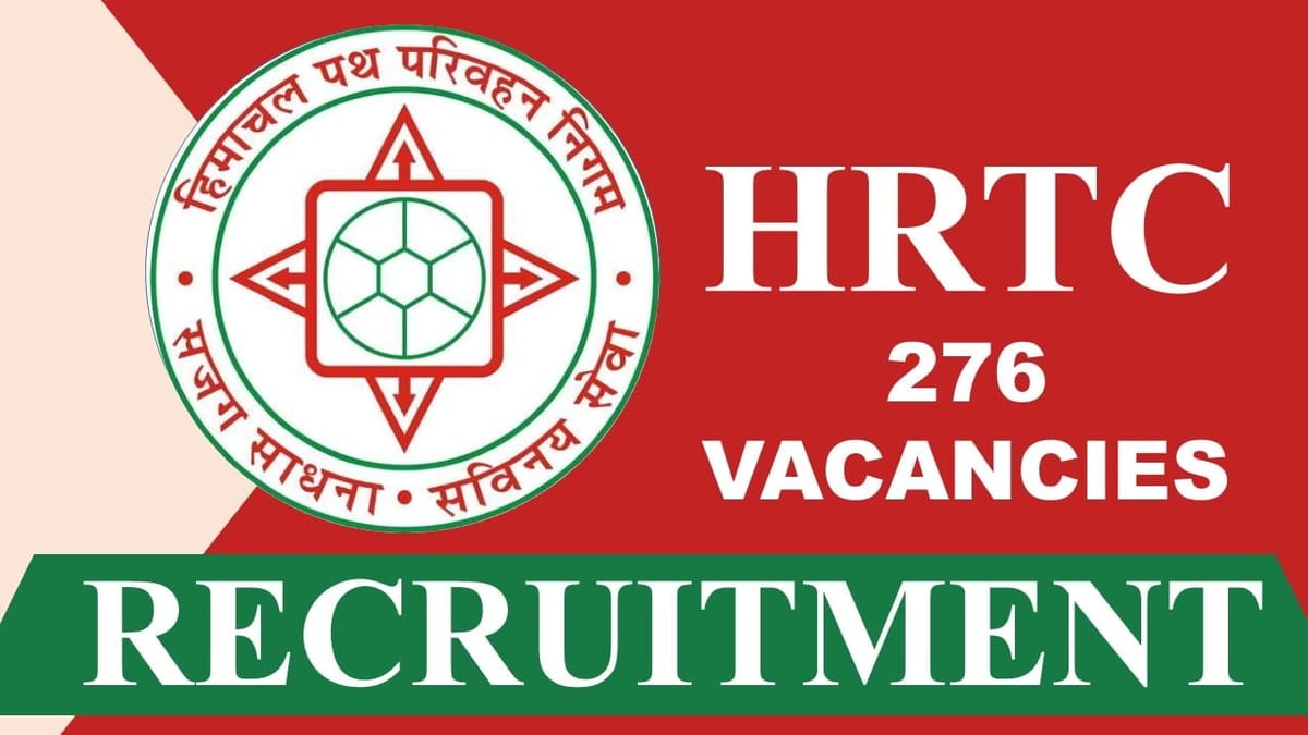 HRTC Recruitment 2023 for 276 Vacancies: Check Post, Eligibility, Monthly Salary, How to Apply