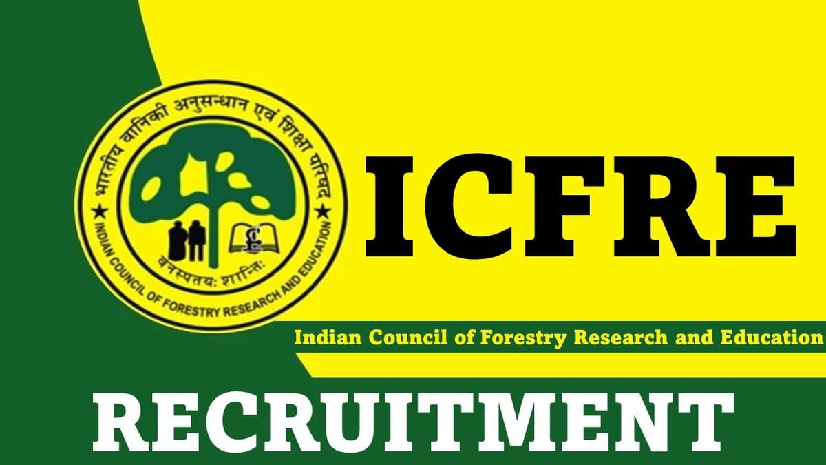 ICFRE Recruitment 2023: Check Posts, Vacancies, Age, Qualification, and How to Apply