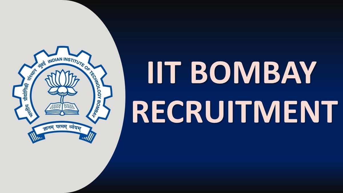 IIT Bombay Recruitment 2023: Check Post, Eligibility, Pay Scale, and Last Date to Apply