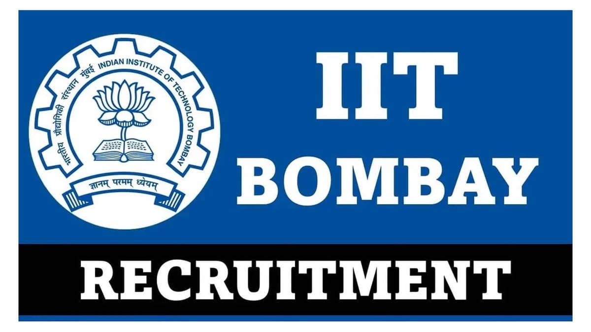 IIT Bombay Recruitment 2023: Check Post, Qualification, Age Limit, and How to Apply