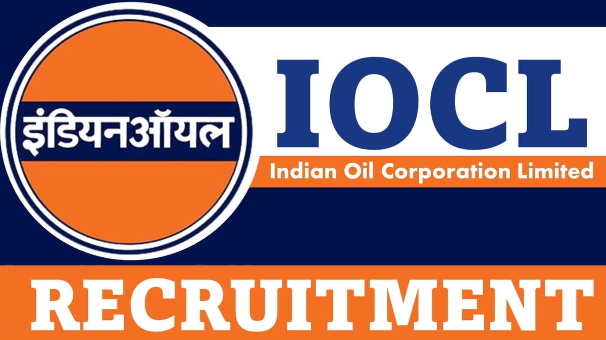 IOCL Recruitment 2023: Monthly Salary 104400, Check Post, Qualification and Other Details