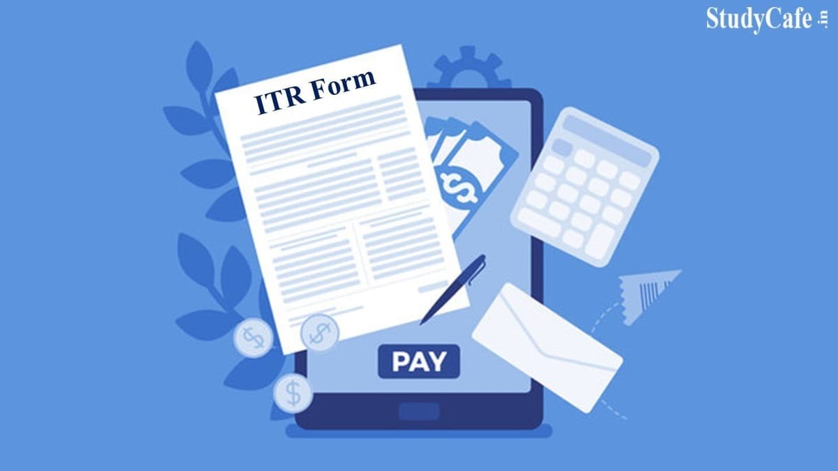 All ITR Forms notified by CBDT for Assessment Year 2023-24 well in advance: No Major changes in ITR Forms