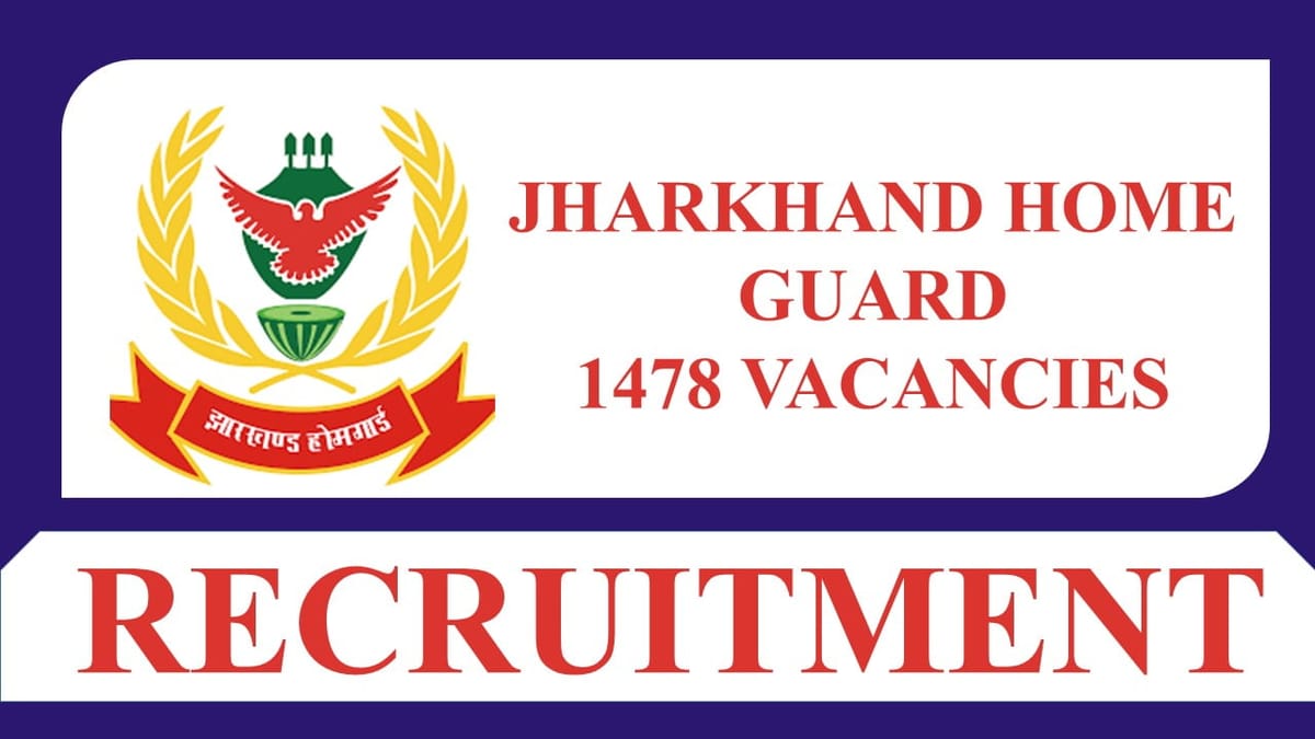 Jharkhand Home Guard Recruitment 2023: 1478 Vacancies, Check Post, Eligibility and How to Apply