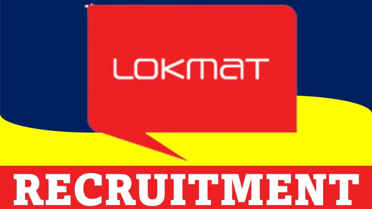 Lokmat Recruitment 2023 for Apprenticeship: Check Posts, Age, Qualification and How to Apply