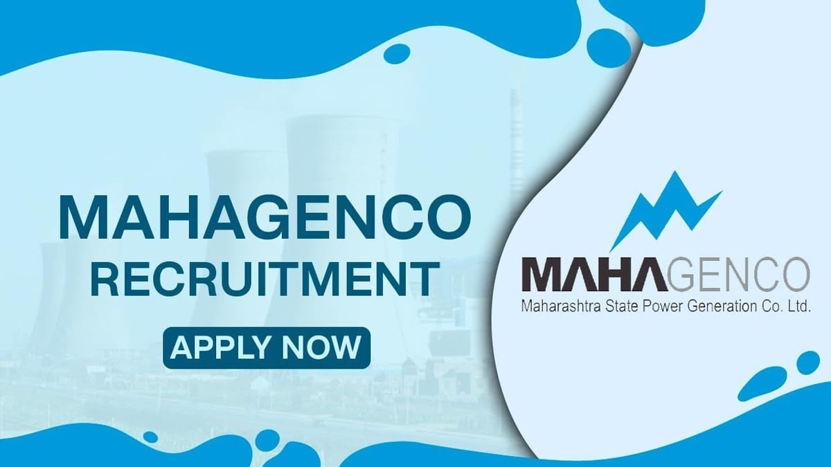MAHAGENCO Recruitment 2023: Check Posts, Qualifications, Eligibility, and Other Details