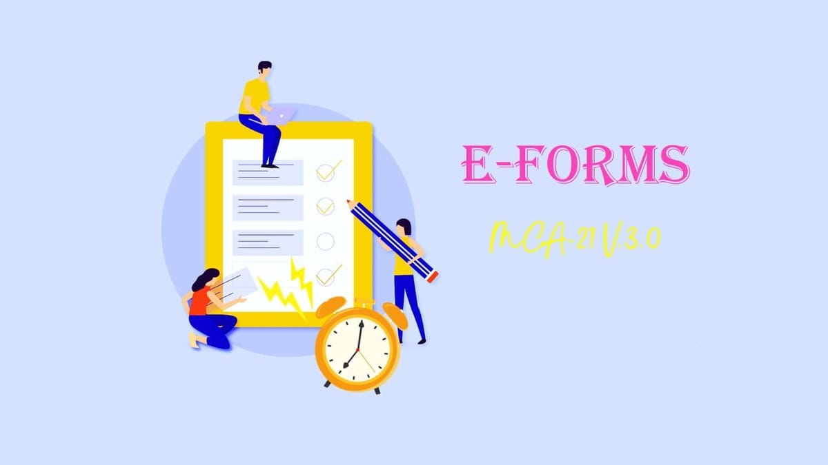 MCA Extends Time of Filing of 45 Company e-Forms, PAS-03 and SPICE+ Part A in MCA21 V3 Portal