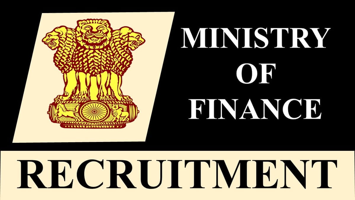 Ministry of Finance Recruitment 2023: Monthly Salary up to 208700, Check Post, Eligibility and How to Apply