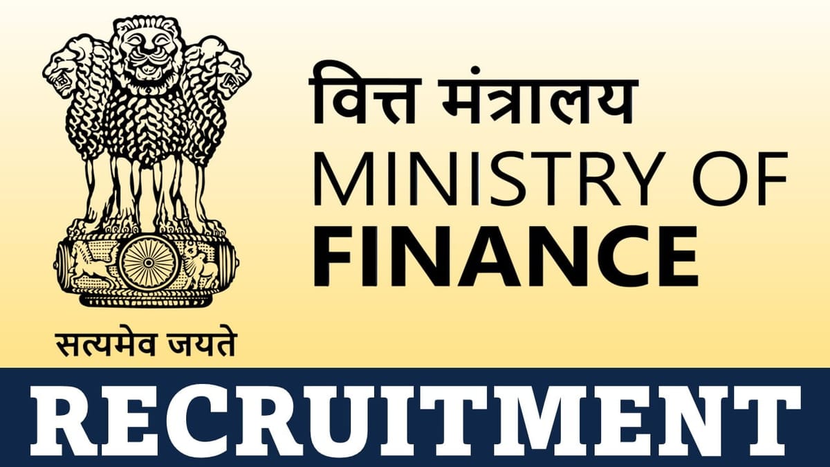 Ministry of Finance Recruitment 2023: Check Post, Pay Scale, Eligibility and Other Details