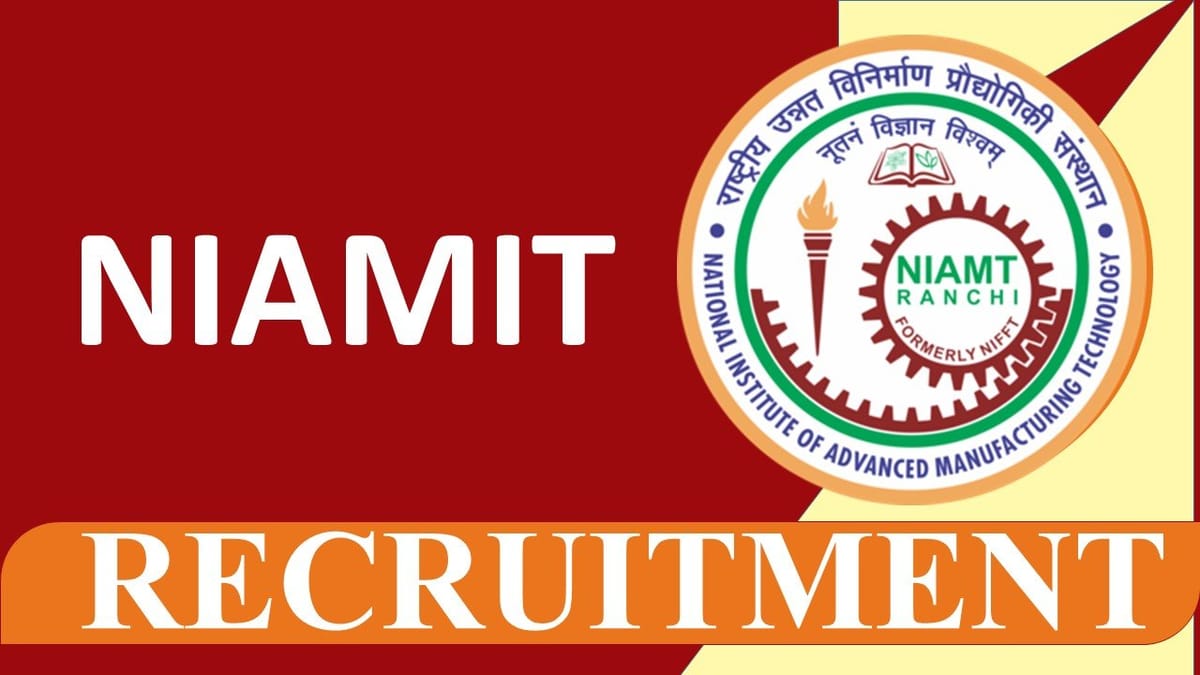 NIAMT Recruitment 2023: Check Posts, Age, Salary, Qualification And How to Apply