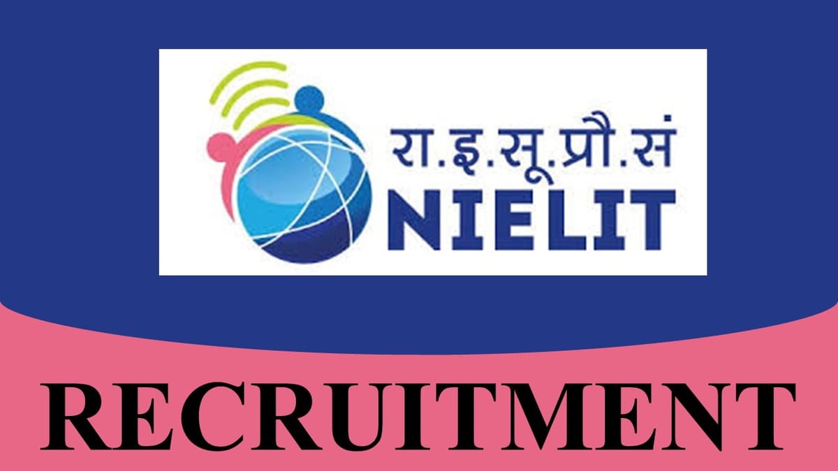 NIELIT Recruitment 2023: Monthly Salary Upto 177500, Check Post, Eligibility and How to Apply