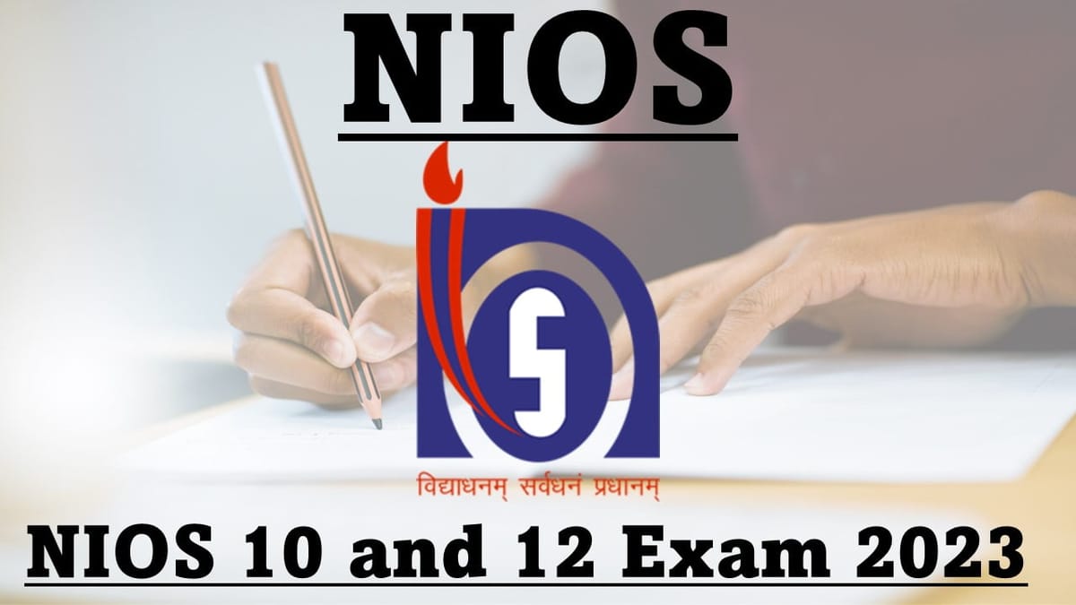 NIOS 10 and 12 Exam 2023: NIOS extended last date for submission of Exam Fees