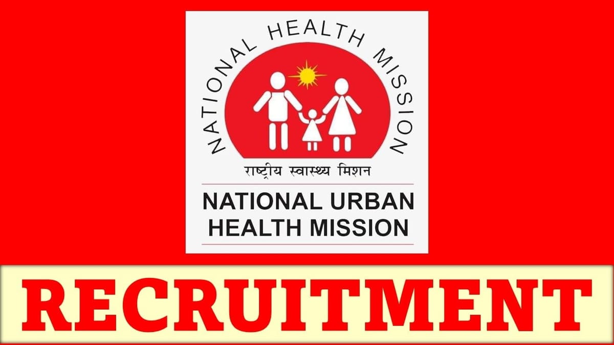 NUHM Recruitment 2023: Monthly Salary 60000, Vacancies 29, Check Post, Eligibility, How to Apply